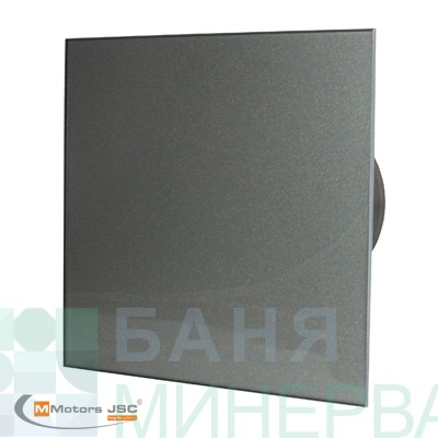 Вентилатор за баня стъкло графит гланц MM-P 06 Ф-100 105m3/h MMOTORS БЪЛГАРИЯ